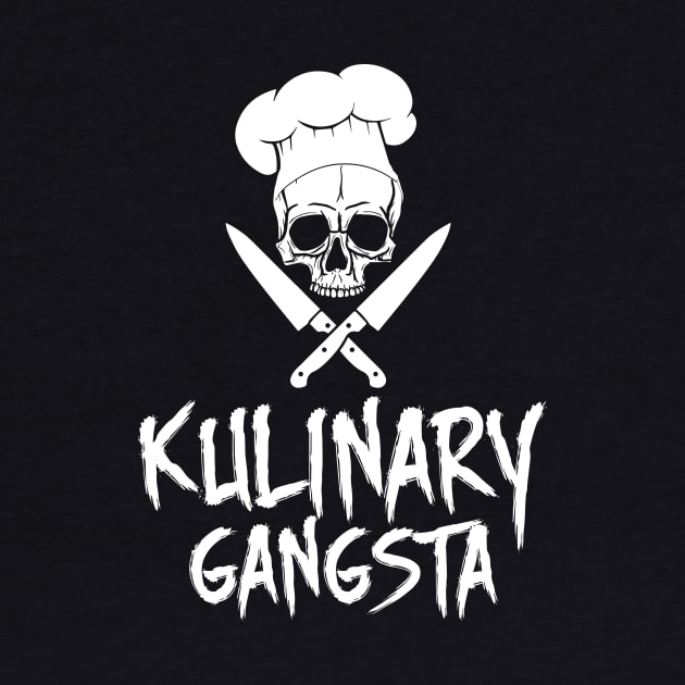 Kulinary Gangsta - Culinary Chef Gangster by joshp214